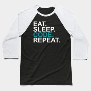 Eat Sleep Code Repeat Baseball T-Shirt